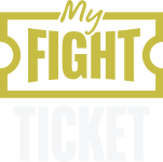 My Fight Ticket