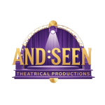 And Seen Theatrical Productions