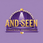 And Seen Theatrical Productions