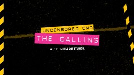 Uncensored CMO  - The Calling