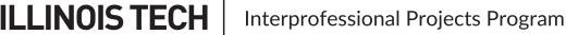 Interprofessional Projects Program | Illinois Tech