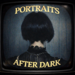 Portraits After Dark