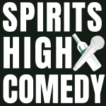 Spirits High Comedy