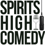 Spirits High Comedy