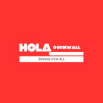 Hola Cornwall — Spanish for all