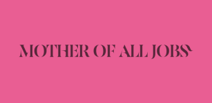 Mother of all Jobs