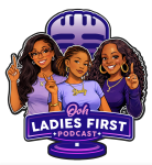 Ooh Ladies First Podcast