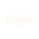 The Not Just Friends Gathering