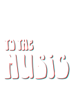 To The Music