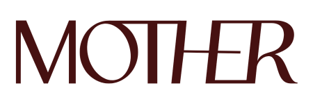 MOTHER