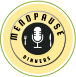 Menopause Dinners Live
