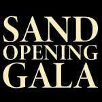 Sand Opening Gala