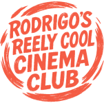 Rodrigo's Reely Cool Cinema Club