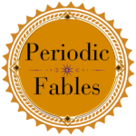 Periodic Fables