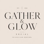Gather & Glow Social