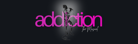 Addiction: The Musical