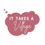 It Takes A Village