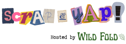 Scrap & Yap by The Wild Fold