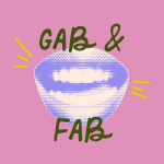 Gab & Fab