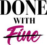Done With Fine