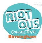 Riotous Collective Birmingham