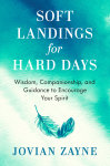 Soft Landings for Hard Days Book Tour