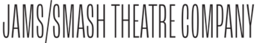 JAMS SMASH Theatre Company