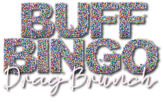 Buff Bingo Drag Brunch