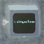 cirqueSaw
