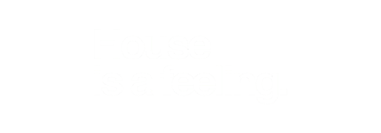 House is a Feeling