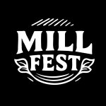 Mill Fest 2025