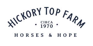 Hickory Top Farm | Horses & Hope