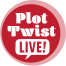 Plot Twist, Live!