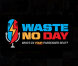 Waste No Day