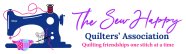 The Sew Happy Quilters' Association