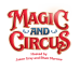 Magic and Circus Show Spectacular