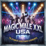 MAGIC MALE XXL USA: The Ultimate Ladies Night Out