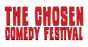 The Chosen Comedy Festival