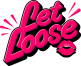 Let Loose