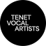 Tenet Vocal Artists
