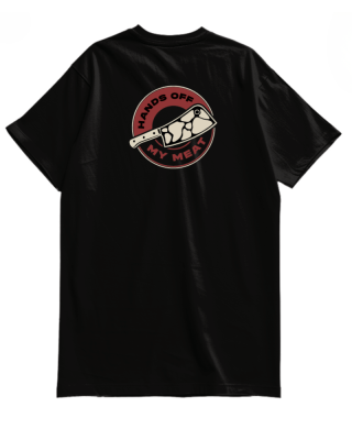 HANDS OFF MY MEAT T SHIRT