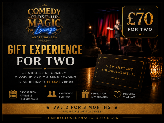 Comedy Close-Up Magic Lounge Nottingham gift experience for two, featuring 60 minutes of close-up magic, mind reading and comedy in an intimate 16-seat venue, £70 gift voucher.