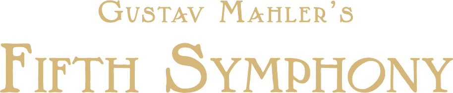 Gustav Mahler’s Fifth Symphony