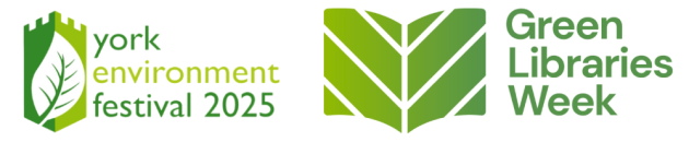 Two logos displayed side by side. The first is the York Environment Festival 2025 logo, showing a green shield with a white leaf and the event name in green and yellow text. The second is the Green Libraries Week logo, featuring an open book with green leaf-shaped pages and the event name in green text.