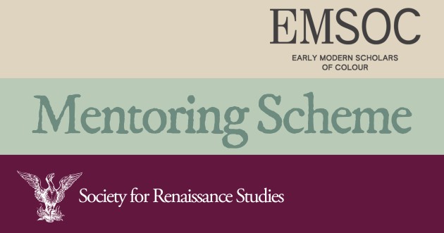 EMSOC x SRS Mentoring Scheme logo. Three bands of colour: taupe on top, pale green in missle and burgandy at the bottom. EMSOC Early Modern Scholars of Colour logo, top right in black; 'Mentoring Scheme' in mid green, in centre, and SRS logo in white bottom left.