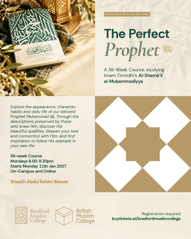 The Perfect Prophet course poster: 36 weeks with Shaykh Abdul Rahim Reasat, Mondays 8–9:30pm from 11 January 2027, on-campus and online