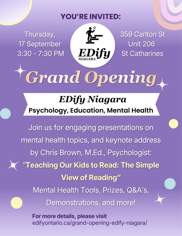 You're invited to EDify Niagara Grand Opening September 17 2026 3:30 to 7:30 drop-in listen to talks, Q&A's, prizes, activities for kids and more.