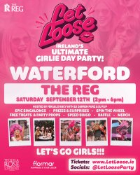 Let Loose - The Ultimate Girlie Day Party at The Reg - Waterford image