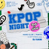 OfficialKEvents | PORTO: KPOP & KHIPHOP Night in September - ✏️ BACK TO SCHOOL! ✏️ image