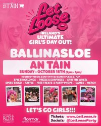 Let Loose - The Ultimate Girlie Day Party at An Táin - Ballinasloe image